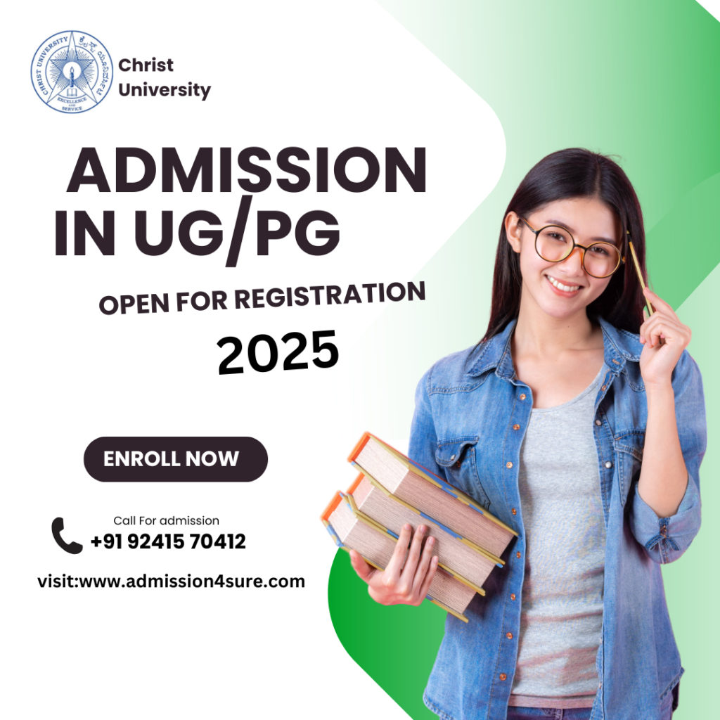 admission in christ university Under different uG and PG courses 2025